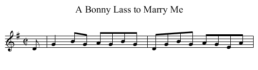 Bonny Lass to Marry Me, A - staff notation