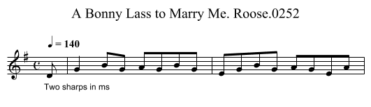 Bonny Lass to Marry Me. Roose.0252, A - staff notation