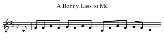 Bonny Lass to Me, A - staff notation