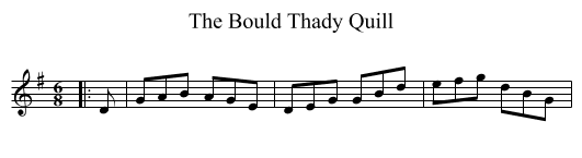 Bould Thady Quill, The  - staff notation