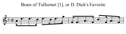 Braes of Tulliemet [1], or D. Dick's Favorite - staff notation