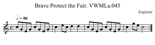 Brave Protect the Fair. VWMLa.045 - staff notation