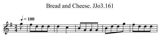Bread and Cheese. JJo3.161 - staff notation