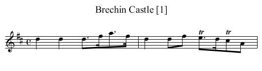 Brechin Castle [1] - staff notation