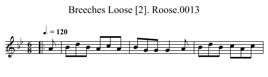 Breeches Loose [2]. Roose.0013 - staff notation