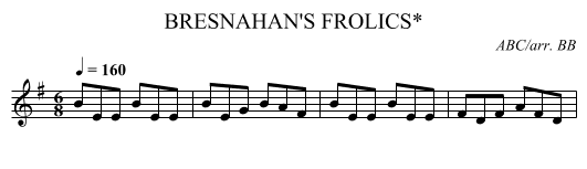 BRESNAHAN'S FROLICS* - staff notation