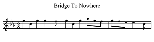Bridge To Nowhere - staff notation
