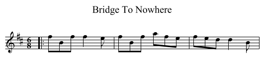 Bridge To Nowhere - staff notation
