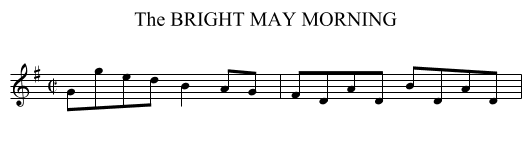BRIGHT MAY MORNING, The - staff notation