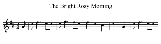 Bright Rosy Morning, The - staff notation