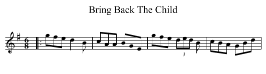 Bring Back The Child - staff notation