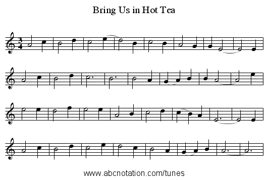 Bring Us in Hot Tea - staff notation