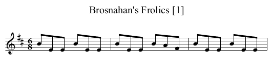 Brosnahan's Frolics [1] - staff notation