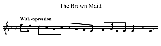 Brown Maid, The - staff notation