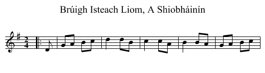 Brúigh Isteach Liom, A Shiobháinín - staff notation