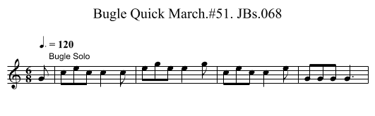 Bugle Quick March.#51. JBs.068 - staff notation