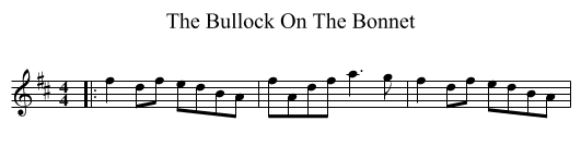 Bullock On The Bonnet, The  - staff notation