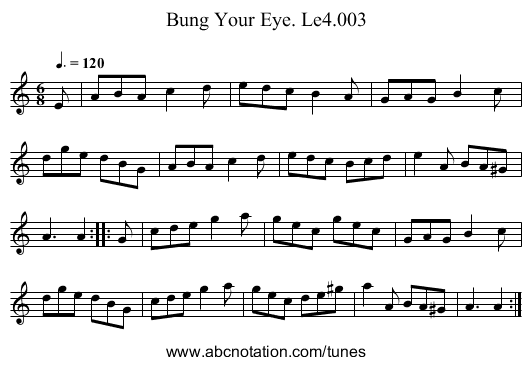 Bung Your Eye. Le4.003 - staff notation