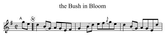 Bush in Bloom, the  - staff notation
