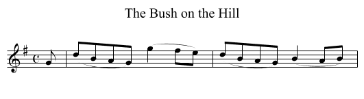 Bush on the Hill, The  - staff notation