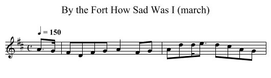 By the Fort How Sad Was I (march) - staff notation