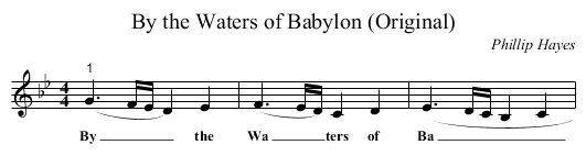 By the Waters of Babylon (Original) - staff notation