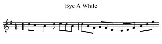 Bye A While - staff notation