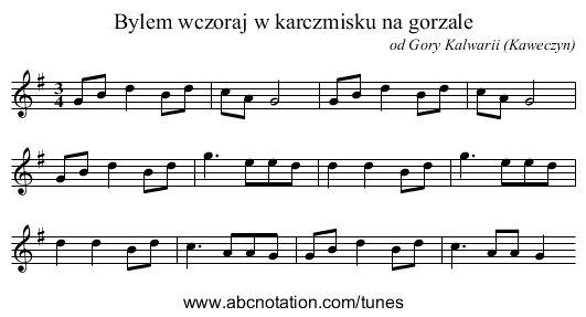 Bylem wczoraj w karczmisku na gorzale - staff notation