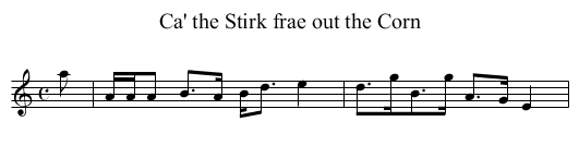 Ca' the Stirk frae out the Corn - staff notation