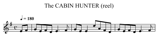 CABIN HUNTER (reel), The - staff notation