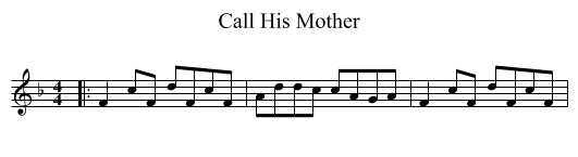 Call His Mother - staff notation