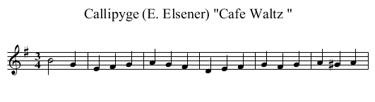 Callipyge (E. Elsener) Cafe Waltz  - staff notation