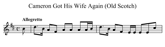 Cameron Got His Wife Again (Old Scotch) - staff notation