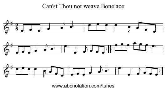 Can'st Thou not weave Bonelace - staff notation