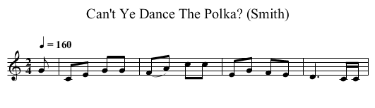 Can't Ye Dance The Polka? (Smith) - staff notation
