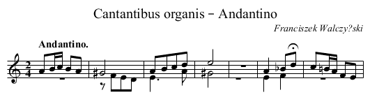 Cantantibus organis – Andantino - staff notation