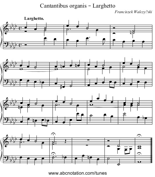 Cantantibus organis – Larghetto - staff notation