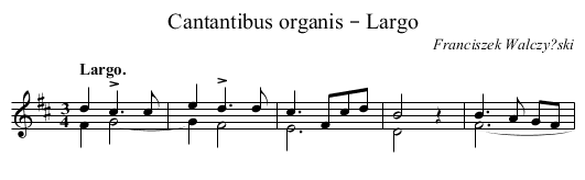 Cantantibus organis – Largo - staff notation