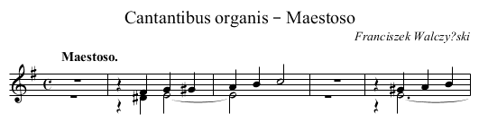 Cantantibus organis – Maestoso - staff notation
