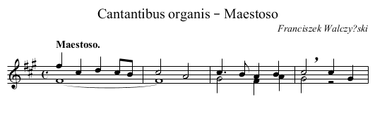 Cantantibus organis – Maestoso - staff notation