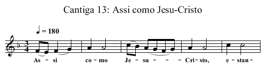 Cantiga 13: Assi como Jesu-Cristo - staff notation