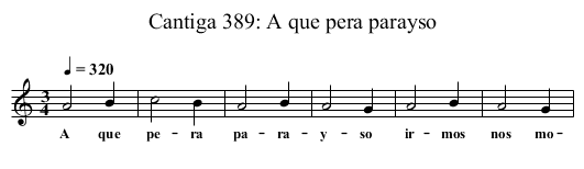 Cantiga 389: A que pera parayso - staff notation