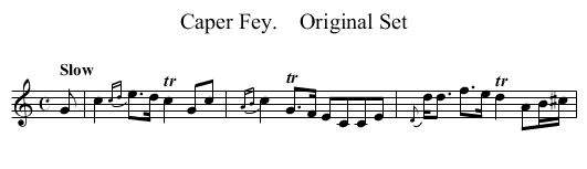 Caper Fey.    Original Set - staff notation