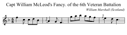 Capt William McLeod's Fancy. of the 6th Veteran Battalion - staff notation