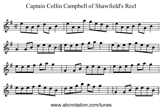 Captain Collin Campbell of Shawfield's Reel - staff notation