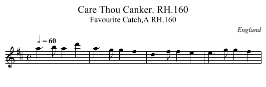 Care Thou Canker. RH.160 - staff notation
