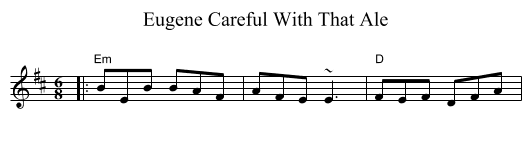 Careful With That Ale, Eugene - staff notation