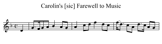Carolin's [sic] Farewell to Music - staff notation