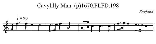 Cavylilly Man. (p)1670.PLFD.198 - staff notation