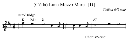 (C'&eacute; la) Luna Mezzo Mare   [D] - staff notation